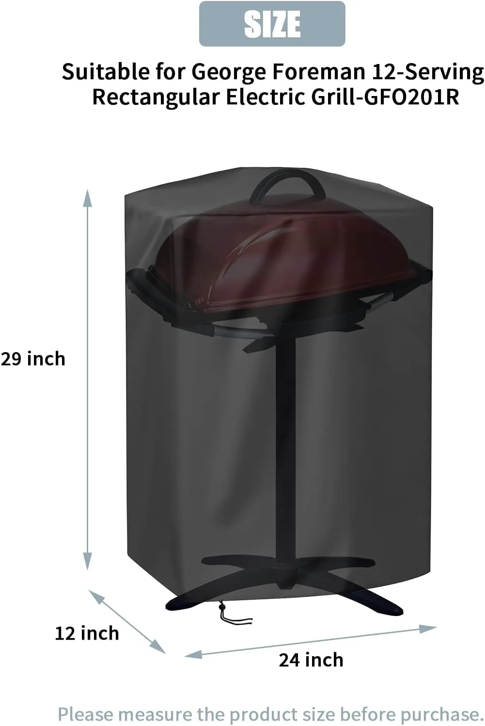 Grill Cover for George Foreman 12 Serving Indoor/Outdoor Electric Grill GFO201R - 24 x 12 x 29 Inch