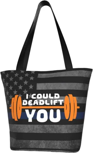 I Could Deadlift You Fashion Shoulder Bag Large Capacity For Man Or Woman