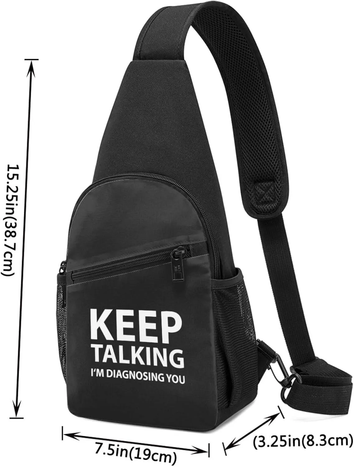 Keep Talking Im Diagnosing You Unisex Chest Bag Lightweight Crossbody Shoulder Bag Travel Pocket Black