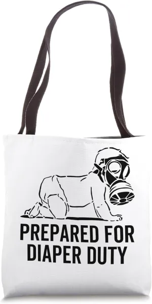 Prepare For Diaper Duty Funny New Baby Dad Mom Parent Gag Tote Bag