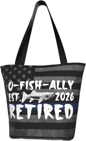 Retirement Fisherman O-Fish-Ally Retired 2026 Fashion Shoulder Bag Large Capacity For Man Or Woman
